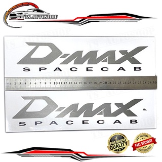 sticker d-max spacecab สติ๊กเกอร์ ดีแม็ค สเปชแคป 1 ชุด 2 ชิ้น มีบริการเก็บเงินปลายทาง