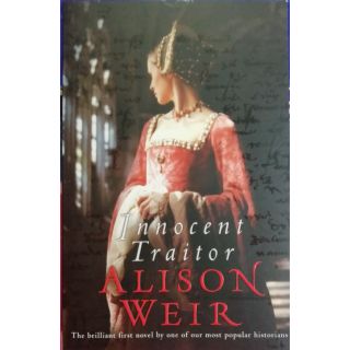 Innocent Traitor ALISON WEIR หนังสือสภาพดี