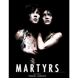 Martyrs ฝังแค้นรออาฆาต : 2008 #หนังฝรั่ง - เขย่าขวัญ (ดูพากย์ไทยได้-ซับไทยได้)