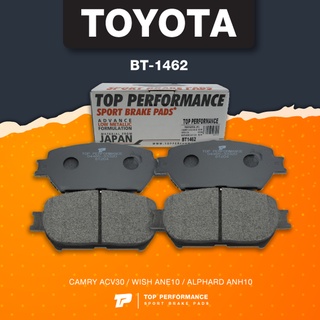 (ประกัน 3 เดือน) ผ้าเบรคหน้า TOYOTA CAMRY ACV30 / WISH / ALPHARD - BT 1462 - TOP PERFORMANCE JAPAN - โตโยต้า แคมรี่ ว...