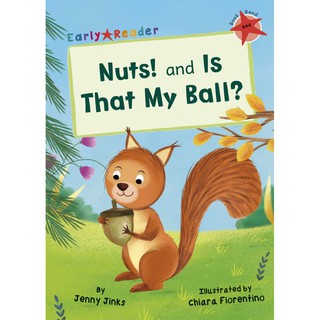 DKTODAY หนังสือ Early Reader Red 2:Nuts! and Is That My Ball?