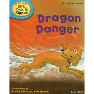 Read with Biff Chip and Kippper : First Stories Level 4 : Dragon Danger