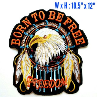 ตัวรีดติดหลังเสื้อขนาดใหญ่ 10.5*12 นิ้ว BORN TO BE FREE EAGLE DREAM CATCHER PATCH