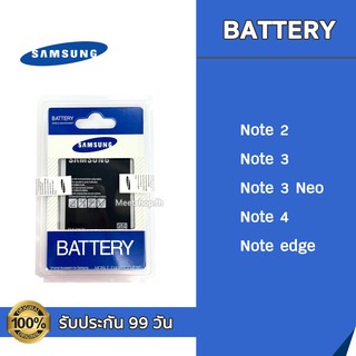 แบต Samsung Note2 Note3 Note3Neo Note4 Note edge Battery แบตเตอรี่ Samsung