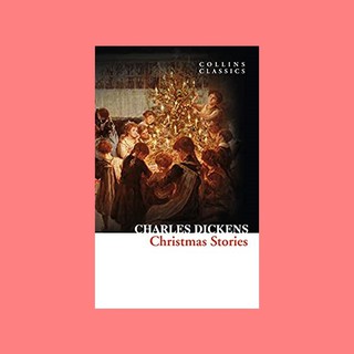 หนังสือนิยายภาษาอังกฤษ Christmas Stories ชื่อผู้เขียน Charles Dickens