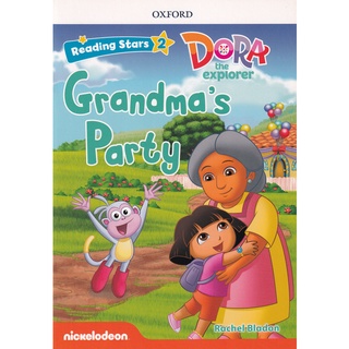 Se-ed (ซีเอ็ด) : หนังสือ Reading Stars 2  Dora the Explorer  Grandmas Party (P)