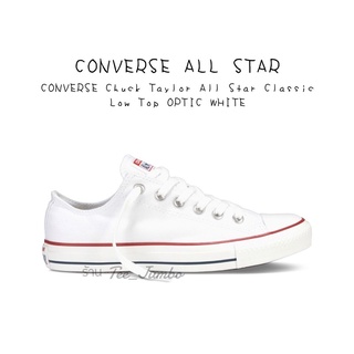 รองเท้า CONVERSE Chuck Taylor All Star Classic Low Top OPTIC WHITE 🐲🍄 สินค้าพร้อมกล่อง รองเท้าสีขาว