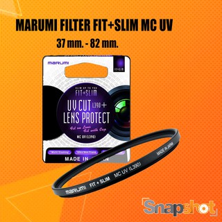 MARUMI FILTER FIT+SLIM MC UV (ขนาด 37 mm. - 82 mm.)