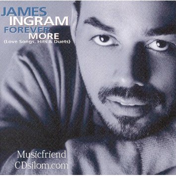 CD,James Ingram - Forever More (Love Songs, Hits & Duets)(USA)