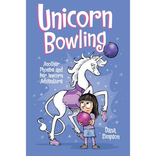 Unicorn Bowling :(Phoebe and her Unicorn) [Paperback] หนังสือภาษาอังกฤษ พร้อมส่ง