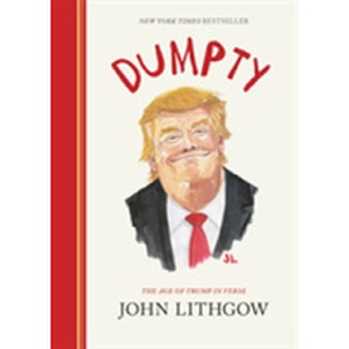 NEW BOOK พร้อมส่ง Dumpty : The Age of Trump in Verse [Hardcover]