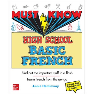 Must Know High School Basic French : Find Out the Important Stuff in a Flash Learn French from the Get-go