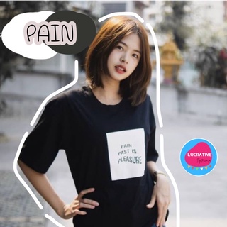 เสื้อยืด โอเวอร์ไซต์ สกรีนลาย PAIN