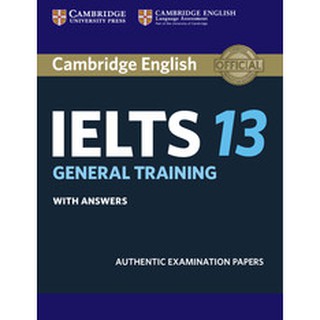 DKTODAY หนังสืออย่างเดียว ไม่มี Download Audio CAMBRIDGE IELTS 13 GENERAL TRAINING:SB WITH ANS.