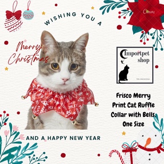 *พร้อมส่ง ปลอกคอแมวนำเข้าจาก Disney Usa  Frisco Merry Print Cat Ruffle Collar with Bells, One Size