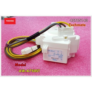 อะไหล่ของแท้/มอเตอร์ท่อระบายน้ำ/MOTOR DRAIN VALVE/TOSHIBA/รุ่นAW-A750ST/42T65143