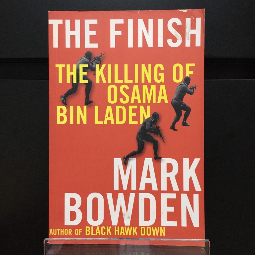 The Finish : The killing of Osama bin Laden - Mark Bowden