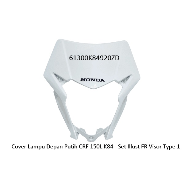 61300K84920ZD ฝาครอบไฟหน้าสีขาว CRF 150L K84 - ชุด Illust FR Visor Type 1