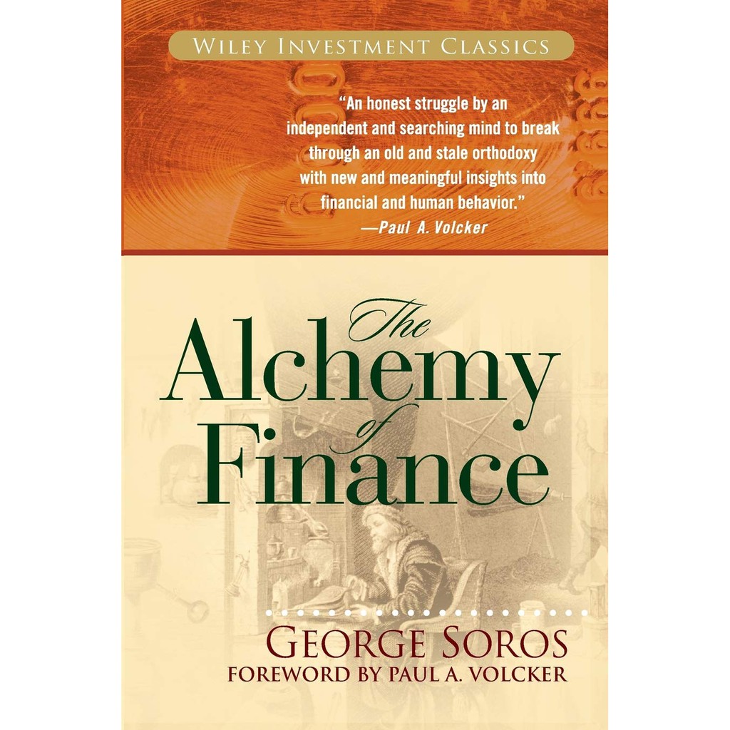 The Alchemy of Finance (Wiley Investment Classics) (Reprint) [Paperback]