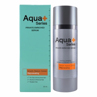 Aqua+ Series Private Enriched Serum อควาพลัส ซีรี่ส์ ไพรเวท เอนริช เซรั่ม 30 มล.