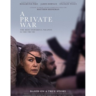 A Private War ล่าข่าวสงครามเดือด : 2018 #หนังฝรั่ง - ซับ.ไทย