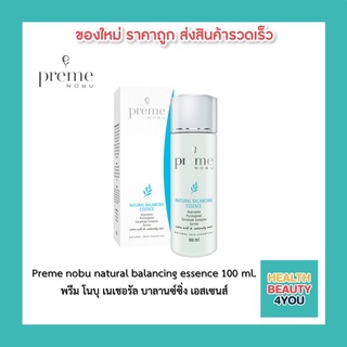 Preme nobu natural balancing essence 100 ml. พรีม โนบุ เนเชอรัล บาลานซ์ซิ่ง เอสเซนส์