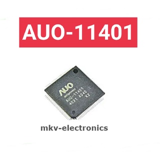 (1ตัว) AUO-11401 K2 , AUO-11401 , AUO11401 , Logic BOARD LCD TV ชิปไอซี (รหัสสินค้า M01188)