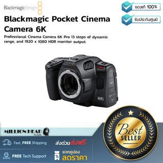 Blackmagic Design : Blackmagic Pocket Cinema Camera 6K by Millionhead (กล้องภาพยนตร์เซ็นเซอร์ Super 35 ความละเอียดสูง)