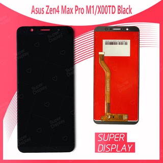 Asus Zenfone 4 Max Pro M1/X00TD อะไหล่หน้าจอพร้อมทัสกรีน หน้าจอ LCD Display Touch Screen For Asus Super Display