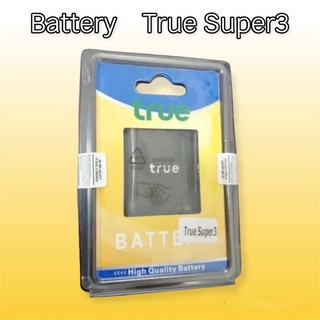 แบต True supper3 Batterry true supper 3 แบตเตอรี่โทรศัพท์มือถือ ทรู ซุปเปอร์ 3 ​ **รับประกัน 6 เดือน**