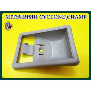 เบ้ารองมือเปิดใน  สีเทา   -  MITSUBISHI CYCLONE,CHAMP Inner Handle Door Surround GREY ( Lor R )