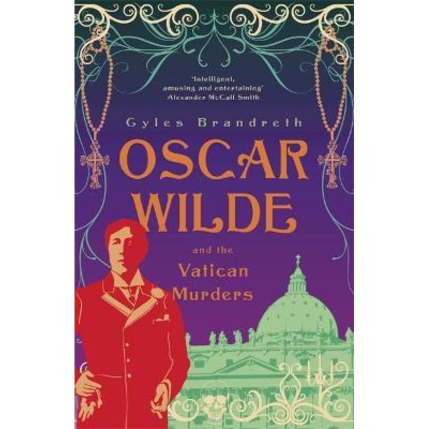 Oscar Wilde และฆาตวาติกัน : Oscar Wilde Mystery: 5 โดย Gyles Brandreth (ฉบับสหราชอาณาจักรปกอ่อน)