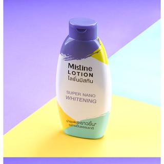 MIstine Lotion super nano whitening มิสทีน นาโน ไวท์เทนนิ่ง (250ml.)