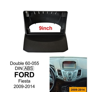 กรอบแผงวิทยุ DVD 2Din 9 นิ้ว สําหรับ Ford fiesta 2009-2014