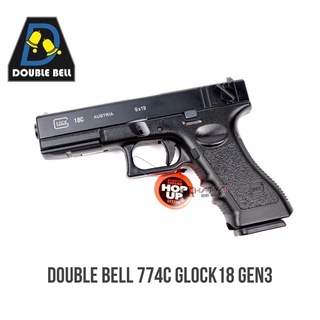 Double bell 774C Glock 18 gen 3  แถมแก๊ส 1 กระป๋อง ลูกบีบี 1,000 นัด เป้ากระดาษ 10 แผ่น,ของเล่นบีบีกัน