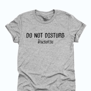 ขายดี!เสื้อยืดลาย Do Not Disturb ห้ามรบกวนS-5XL