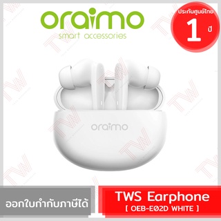 Oraimo TWS Earphone OEB-E02D [ White ID ] หูฟังเอียบัด สีขาว ของแท้ ประกันศูนย์ไทย 1ปี