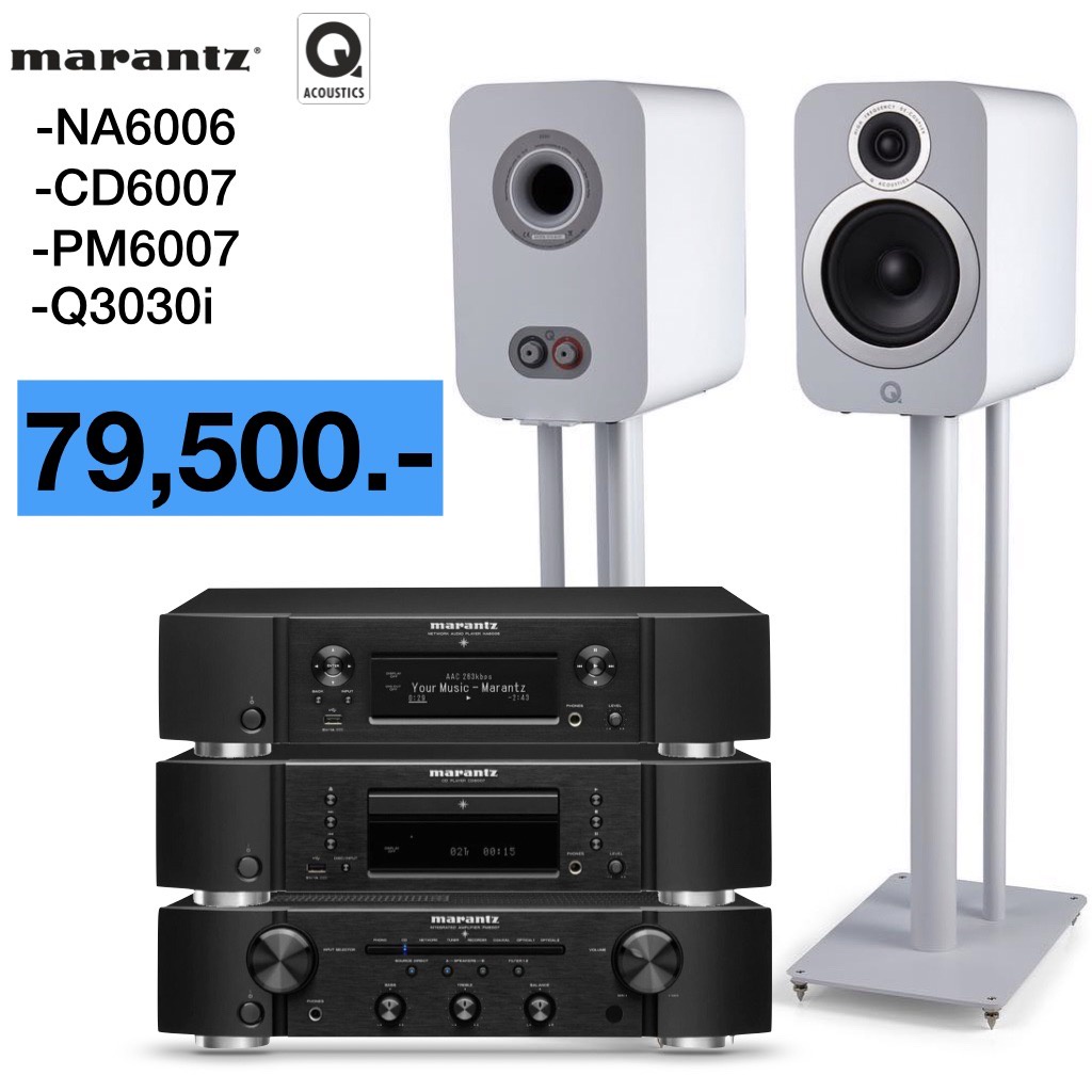 Marantz NA-6006+Marantz CD-6007+Marantz PM-6007+Q Acoustics 3030i