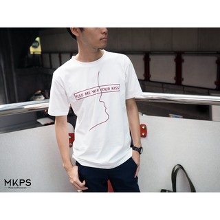 MKPS / เสื้อยืดสกรีนลายกราฟฟิค / Feed Me with Your Kiss