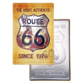 ป้ายสังกะสีวินเทจ The Most Authentic Route 66 Since 1926 (ปั๊มนูน), ขนาด 20x30 ซม.