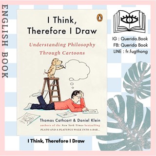 [Querida] หนังสือภาษาอังกฤษ I Think, Therefore I Draw : Understanding Philosophy through Cartoons