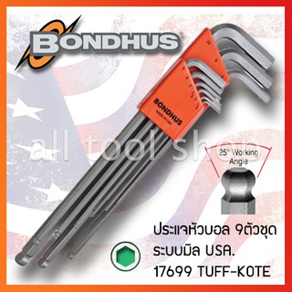 BONDHUS ประแจหัวบอล ตัวแอล 9 ชิ้น ยาว มิล  รุ่น 17699 TUFF-KOTE  บอลฮัส USA.แท้100%