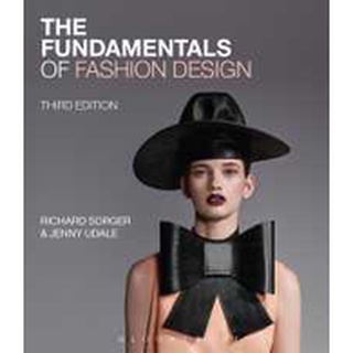 The Fundamentals of Fashion Design (Fundamentals) (3rd) หนังสือภาษาอังกฤษมือ1(New) ส่งจากไทย