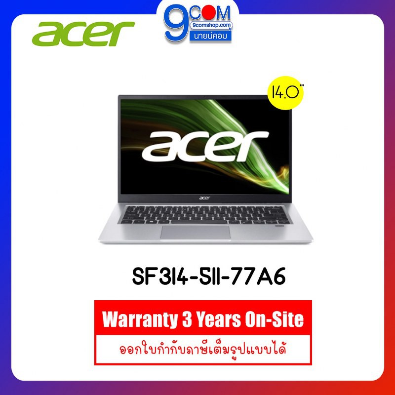 NOTEBOOK (โน๊ตบุ๊ค) Acer Swift SF314-511-77A6 i7-1165G7 / 8GB / 512GB SSD / WIN10+Office Home&amp;Student 2019 / 3Y Onsite