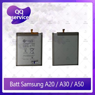 Battery Samsung A20 / A30 / A50 อะไหล่แบตเตอรี่ Battery Future Thailand มีประกัน1ปี อะไหล่มือถือ คุณภาพดี QQ service