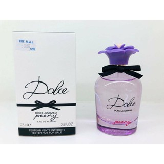 เทส​เตอร์​ D&amp;G Peony EDP 75ml