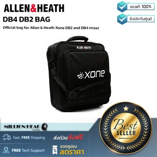 Allen &amp; Heath : DB4 DB2 BAG by Millionhead (กระเป๋าเคสสำหรับใส่อุปกรณ์ดีเจและ Mixer ดีเจ รุ่น  Xone DB2 และ DB4 mixer)