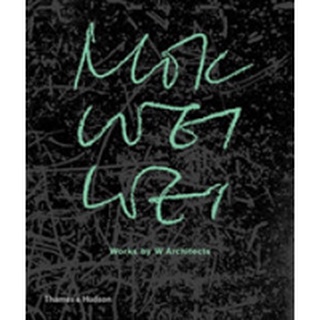Mok Wei Wei : Works by W Architects [Hardcover]หนังสือภาษาอังกฤษมือ1(New) ส่งจากไทย
