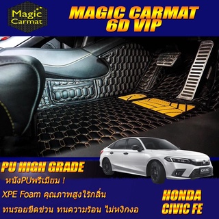 Honda Civic FE Sedan 2021-รุ่นปัจจุบัน (ห้องโดยสาร2แถว) พรมรถยนต์ Civic FE พรม6D VIP High Grade Magic Carmat