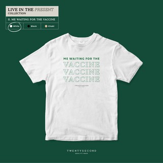 TWENTYSECOND เสื้อยืดแขนสั้น รุ่น LIVE IN THE PRESENT Waiting For The Vaccine - ขาว / White